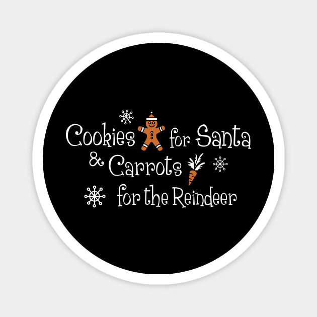 Cookies For Santa & Carrots For The Reindeer Xmas Holiday Party Funny Christmas Santa Claus Christmas Costume Magnet by NickDezArts